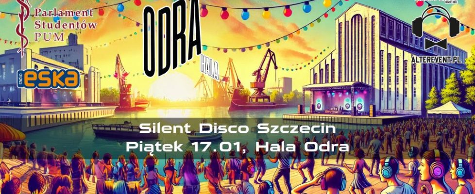 SILENT DISCO SZCZECIN  HALA ODRA 17.01.2025